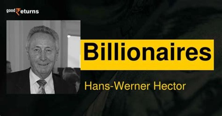 Hans-Werner Hector Net Worth